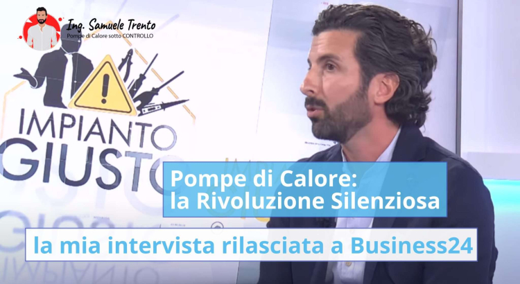 La Rivoluzione Silenziosa: Pompe di Calore Elettriche, la guida introduttiva Innovazione e sostenibilità nel riscaldamento domestico: l'intervista esclusiva rilasciata a Business24